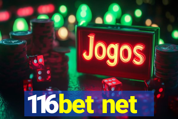 116bet net